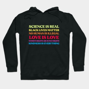 Black Lives Matter - Science is Real - Women's Rights - Love is Love - BLM Hoodie